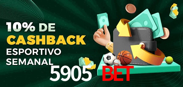10% de bônus de cashback na 5905 bet